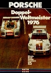 Porsche Race Reprint Doppelweltmeister 1976